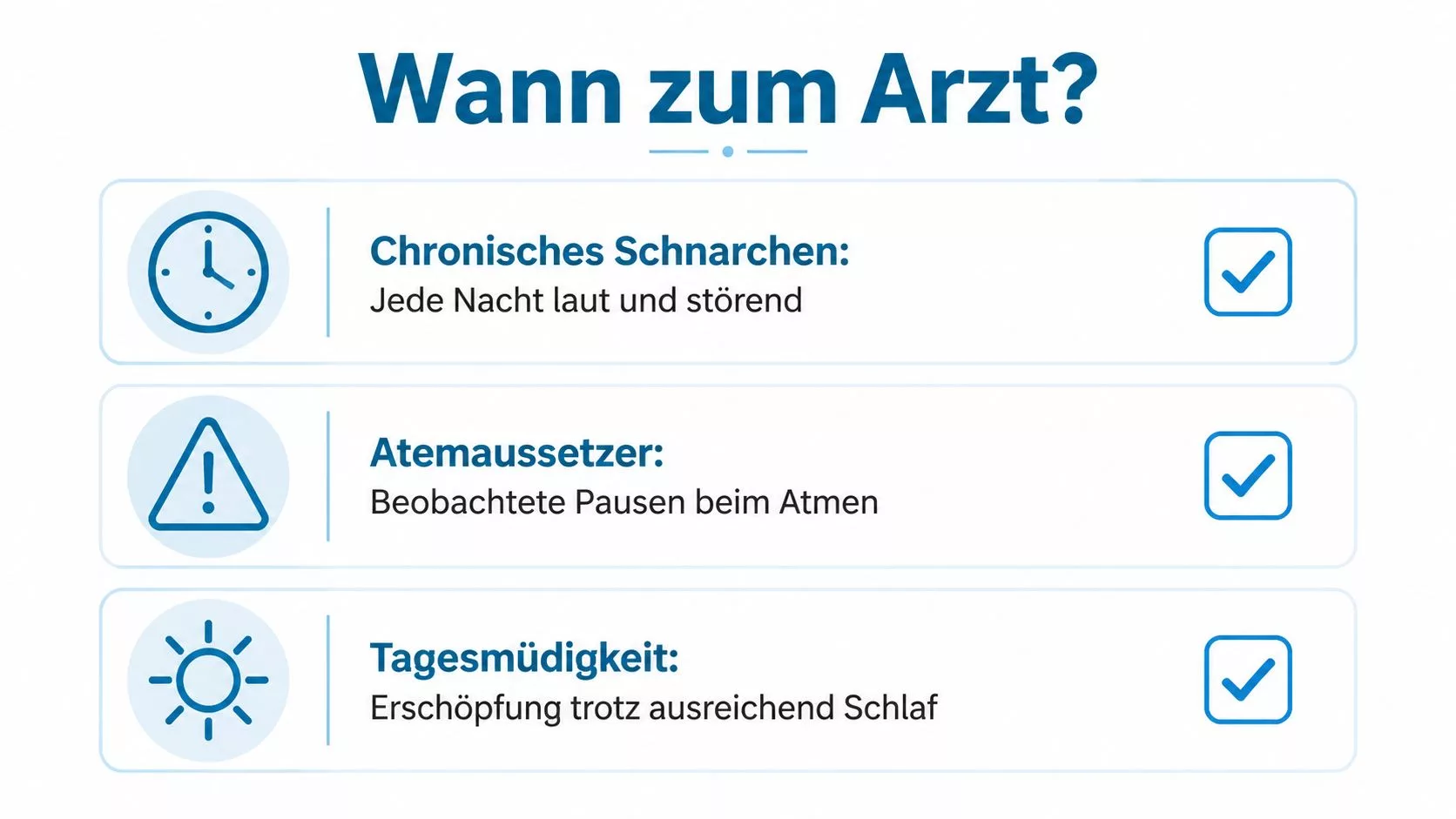 Eine Infografik mit dem Titel Wann zum Arzt, die Symptome wie Schnarchen, Atemaussetzer und Tagesmüdigkeit auflistet.