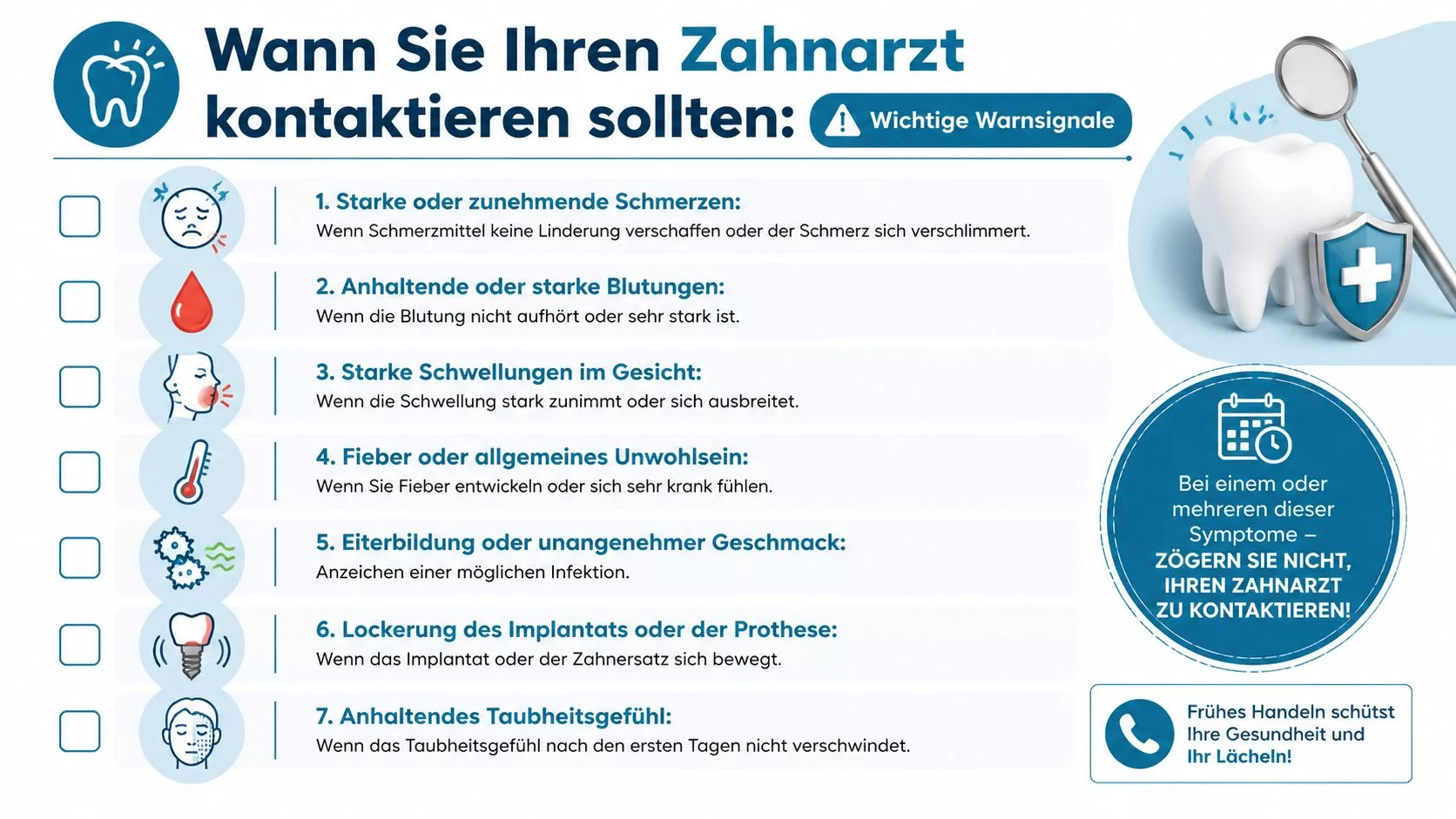 Eine Infografik mit sieben Warnsignalen, bei denen Patienten nach einer Zahnoperation ihren Zahnarzt kontaktieren sollten.
